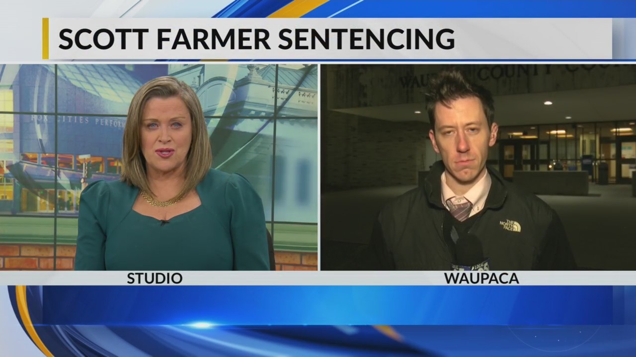 Scott Farmer Sentencing – WFRV Local 5 – Green Bay, Appleton