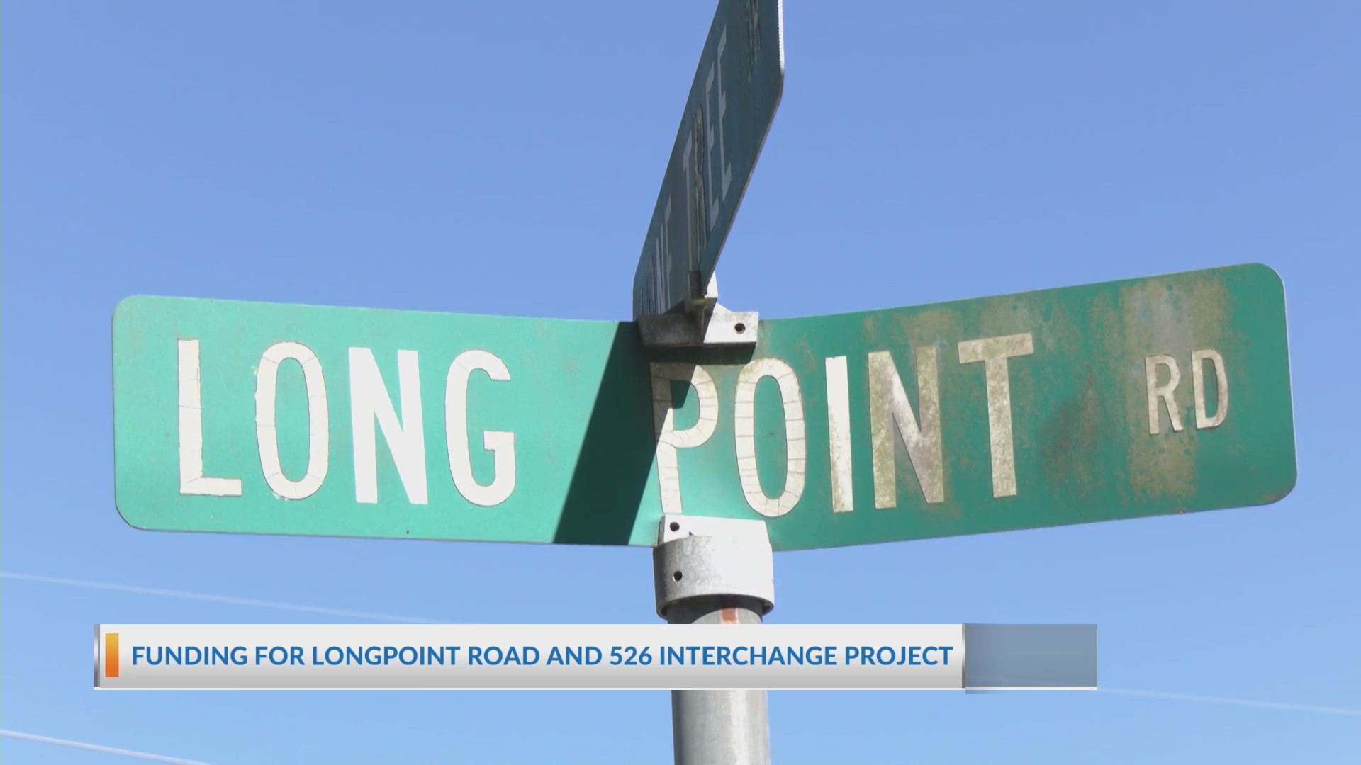 Funding for Long Point Road and 526 Interchange Project – WCBD News 2