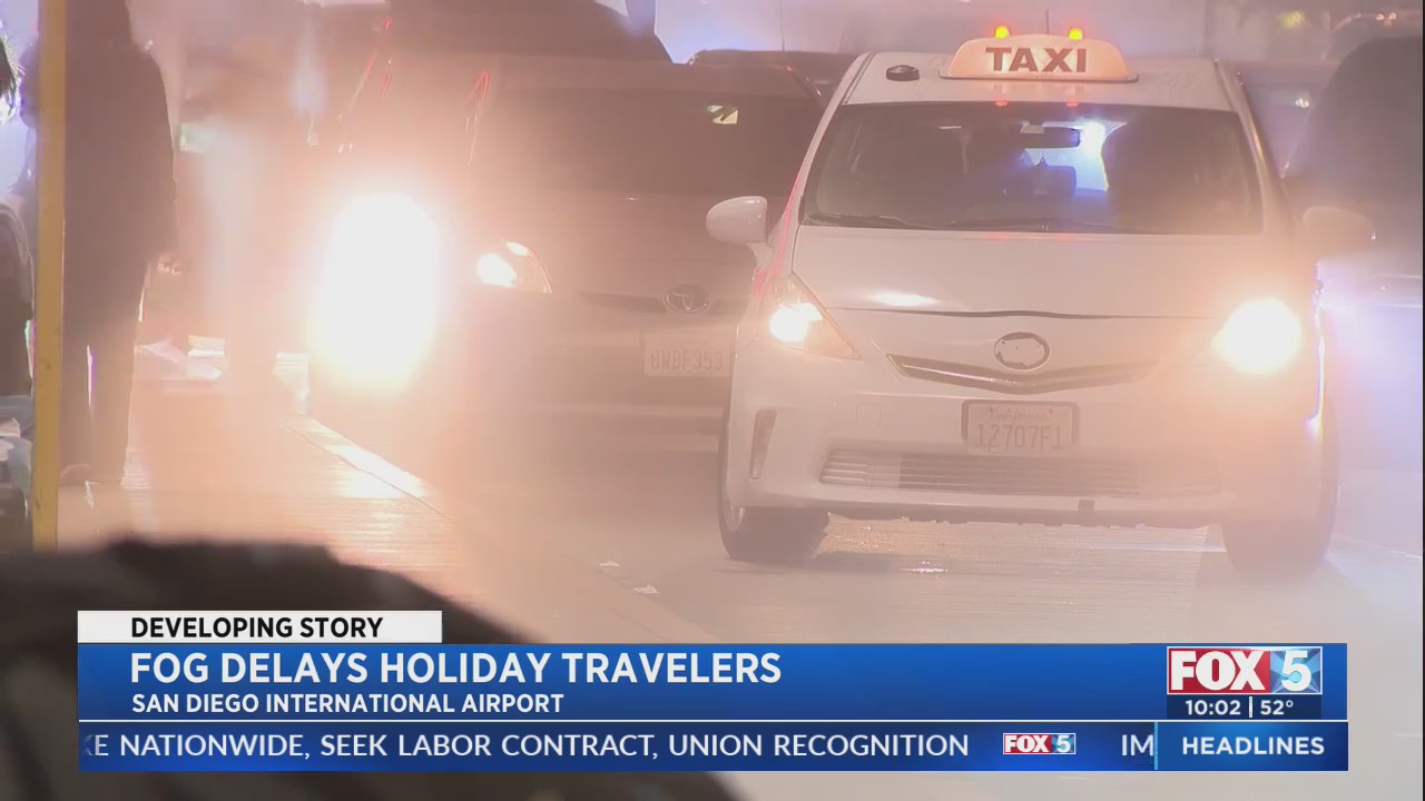 Fog delays holiday travelers – FOX 5 San Diego & KUSI News
