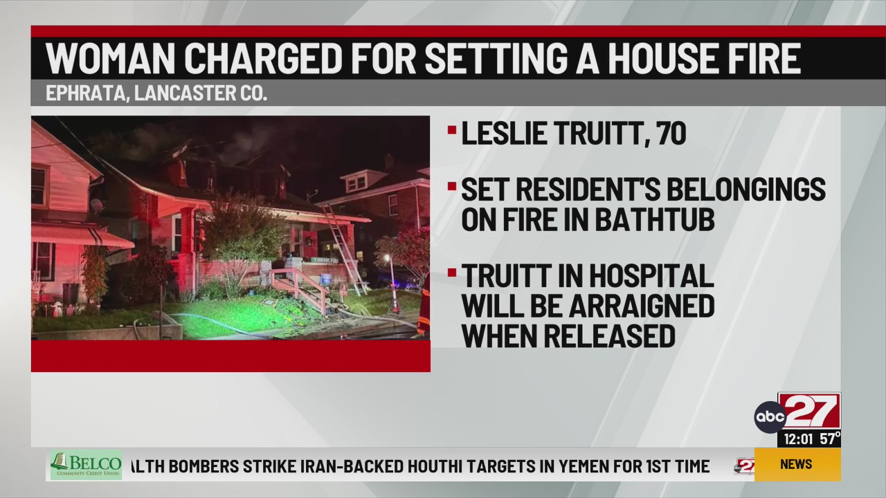Woman charged with arson in Lancaster County house fire ABC27