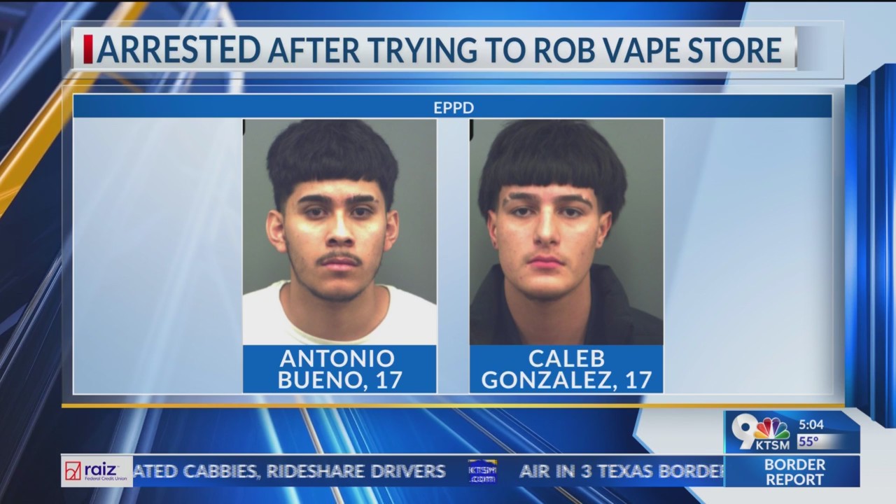 2 teens arrested allegedly robbing store in West EP – KTSM 9 News