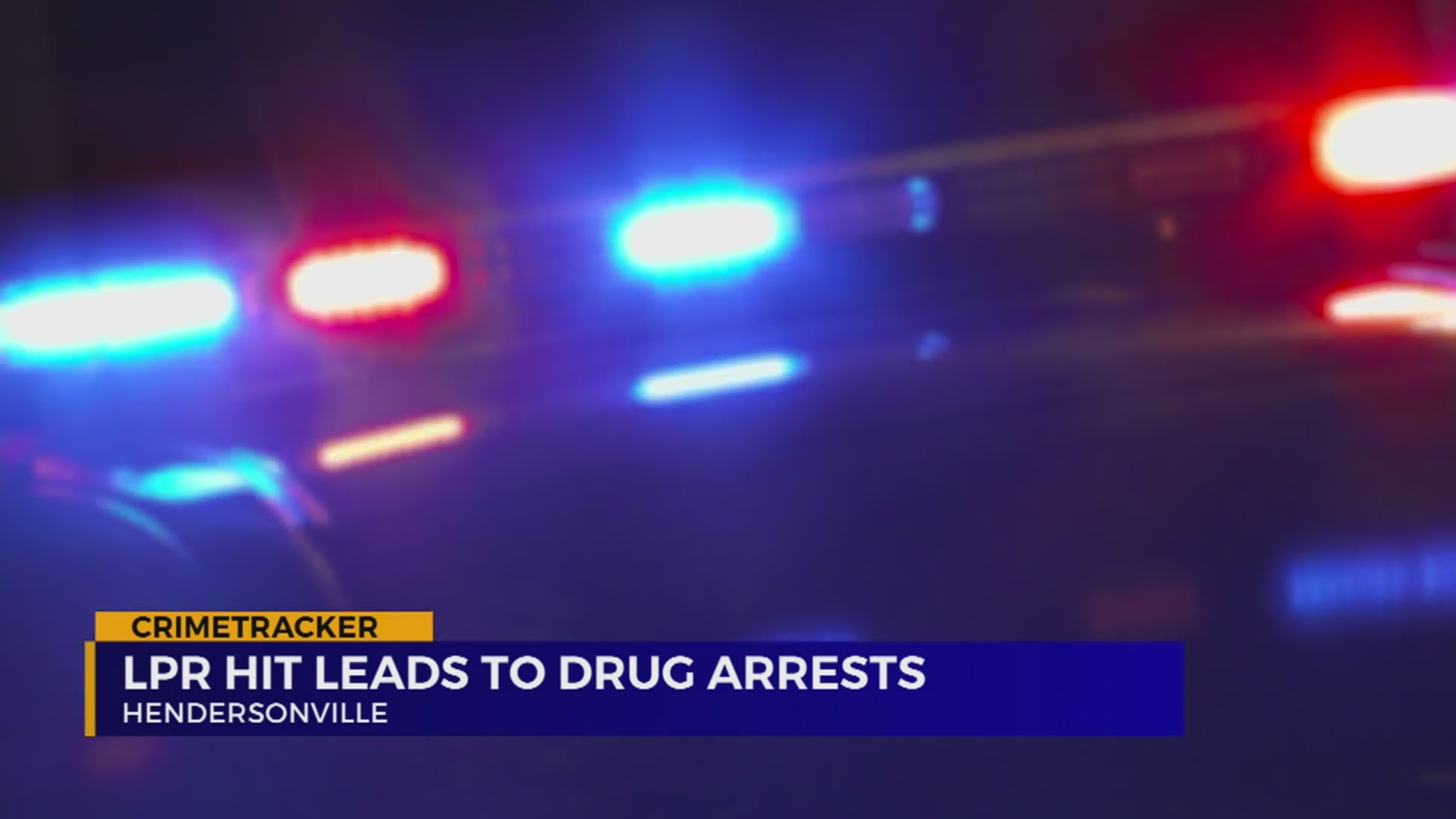 License plate reader hit leads to drug arrests in Hendersonville WKRN