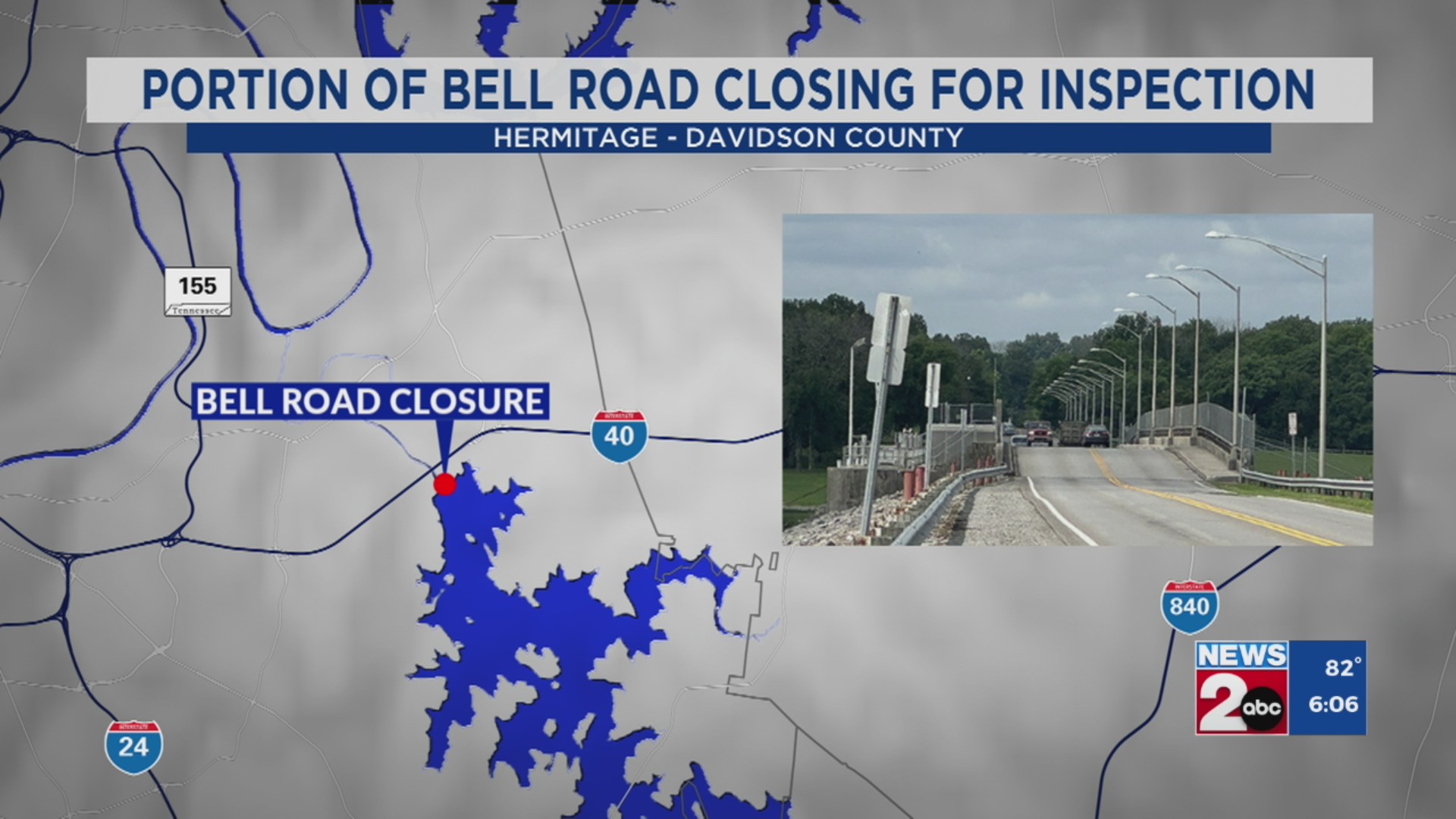 Portion of Bell Road closing for inspection – WKRN News 2
