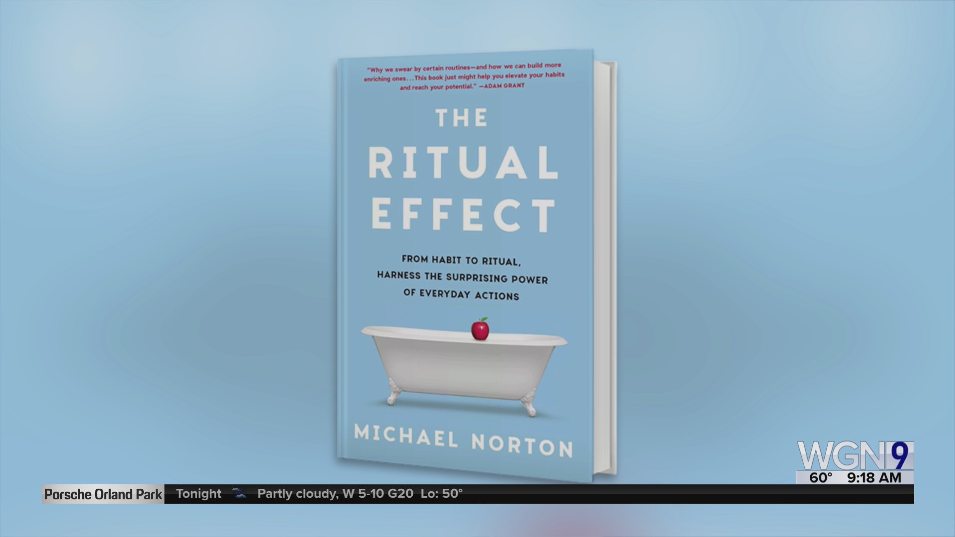 “The Ritual Effect From Habit to Ritual, Harness the Surprising Power