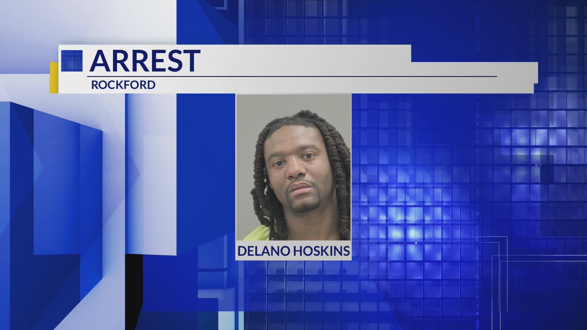 Rockford man arrested for home invasion and multiple felony charges ...