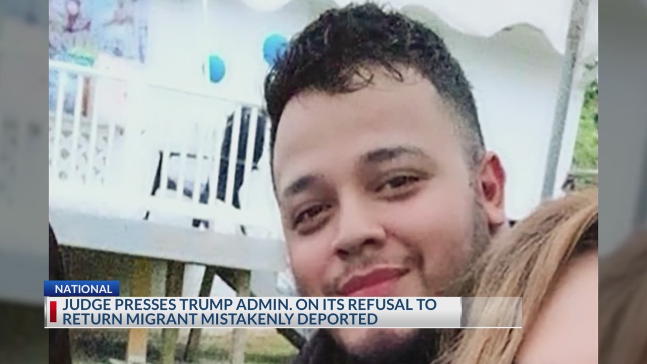 Judge presses Trump administration on its refusal to return man ...