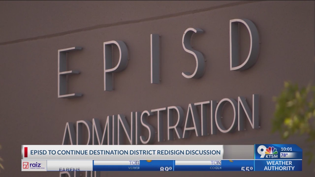 Episd Spring Break EPISD moving forward with ‘redesign”: some parents worry – KTSM 9 News