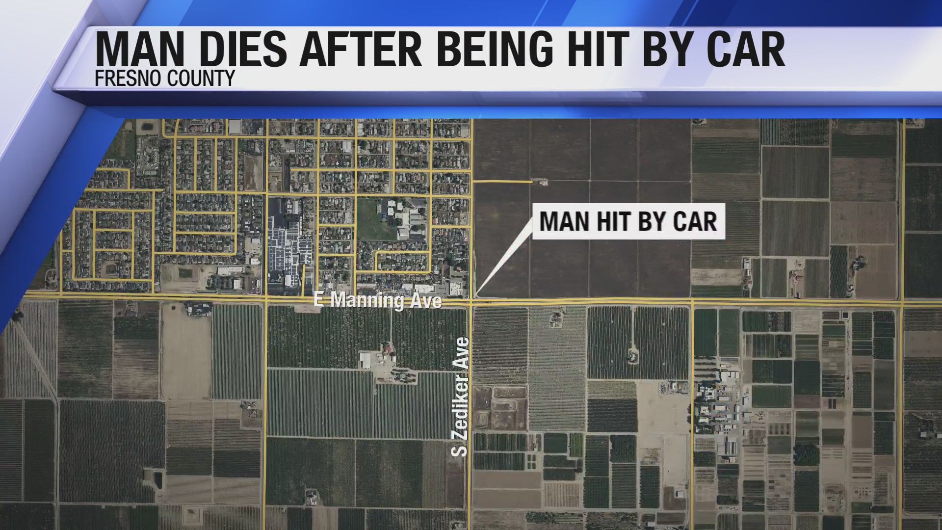 Man dies after being struck, thrown by car in Fresno County – CBS47 and ...