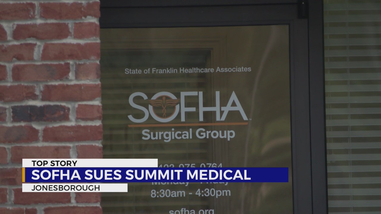 SOFHA sues Summit Medical over ‘scheme’ to destroy business – WJHL ...