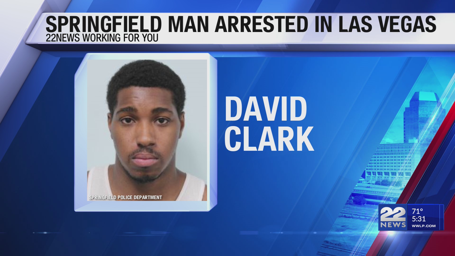 Springfield man arrested in Las Vegas on 6 warrants including armed ...