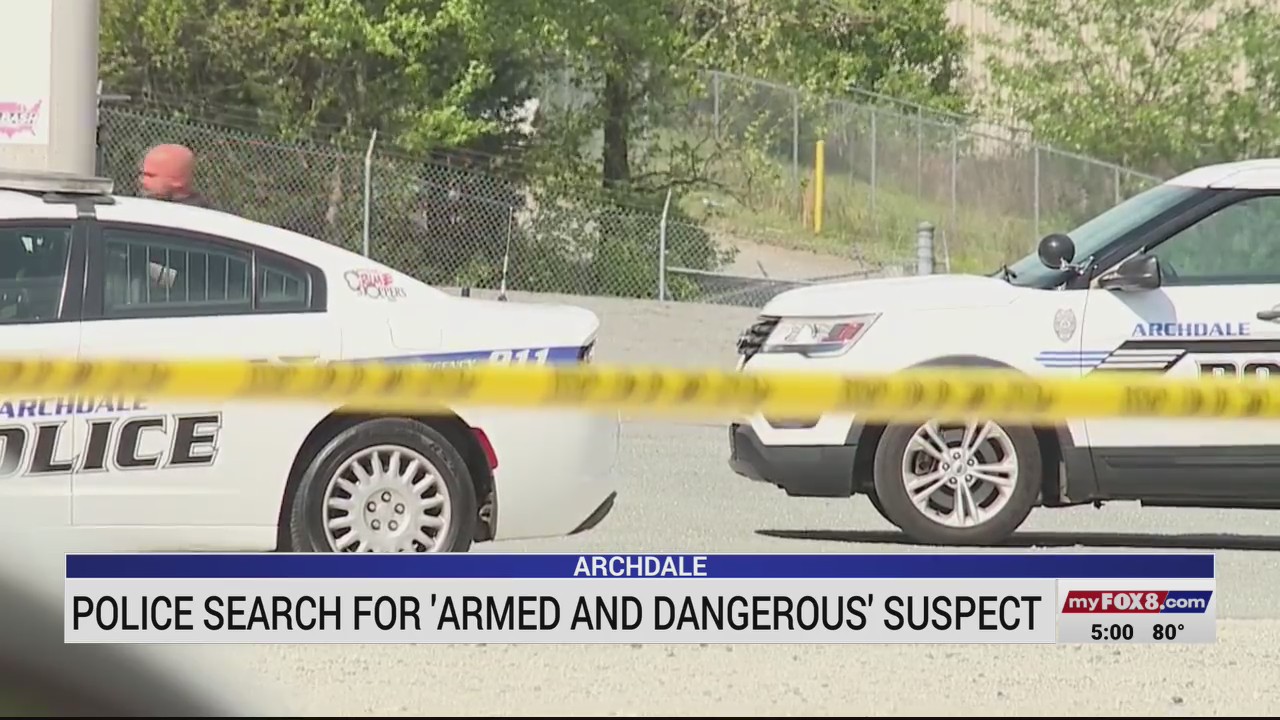 Archdale police searching for ‘armed and dangerous’ suspect – FOX8 WGHP