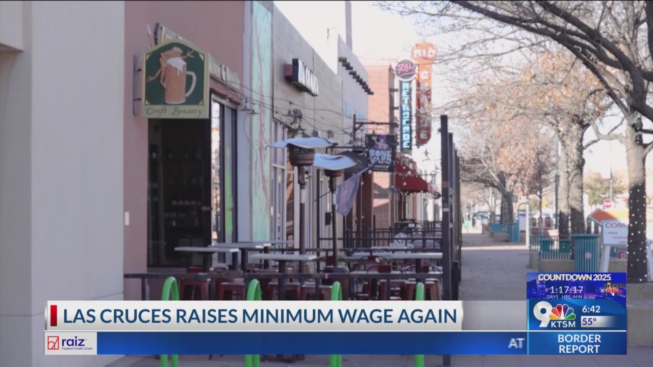 City of Las Cruces to increase minimum wage on Jan. 1 – KTSM 9 News