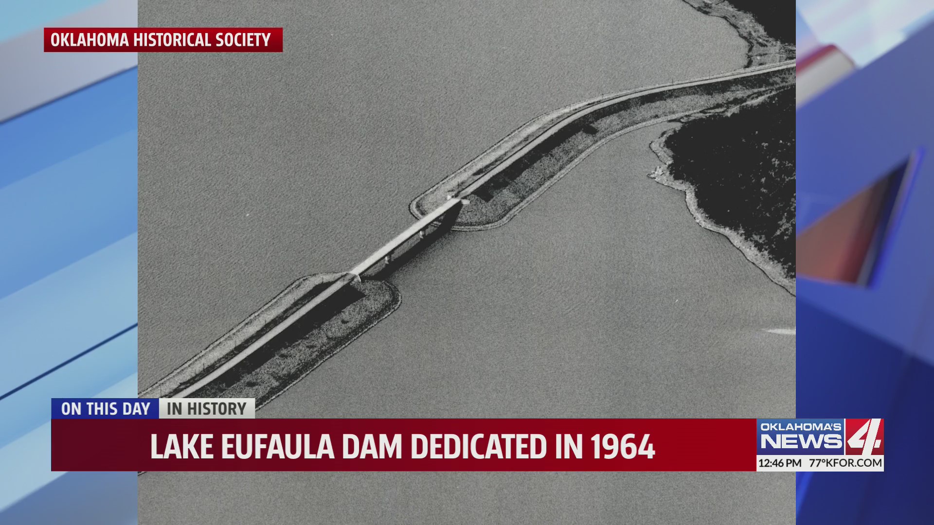 Lake Eufaula Dam dedicated in 1964 Oklahoma City