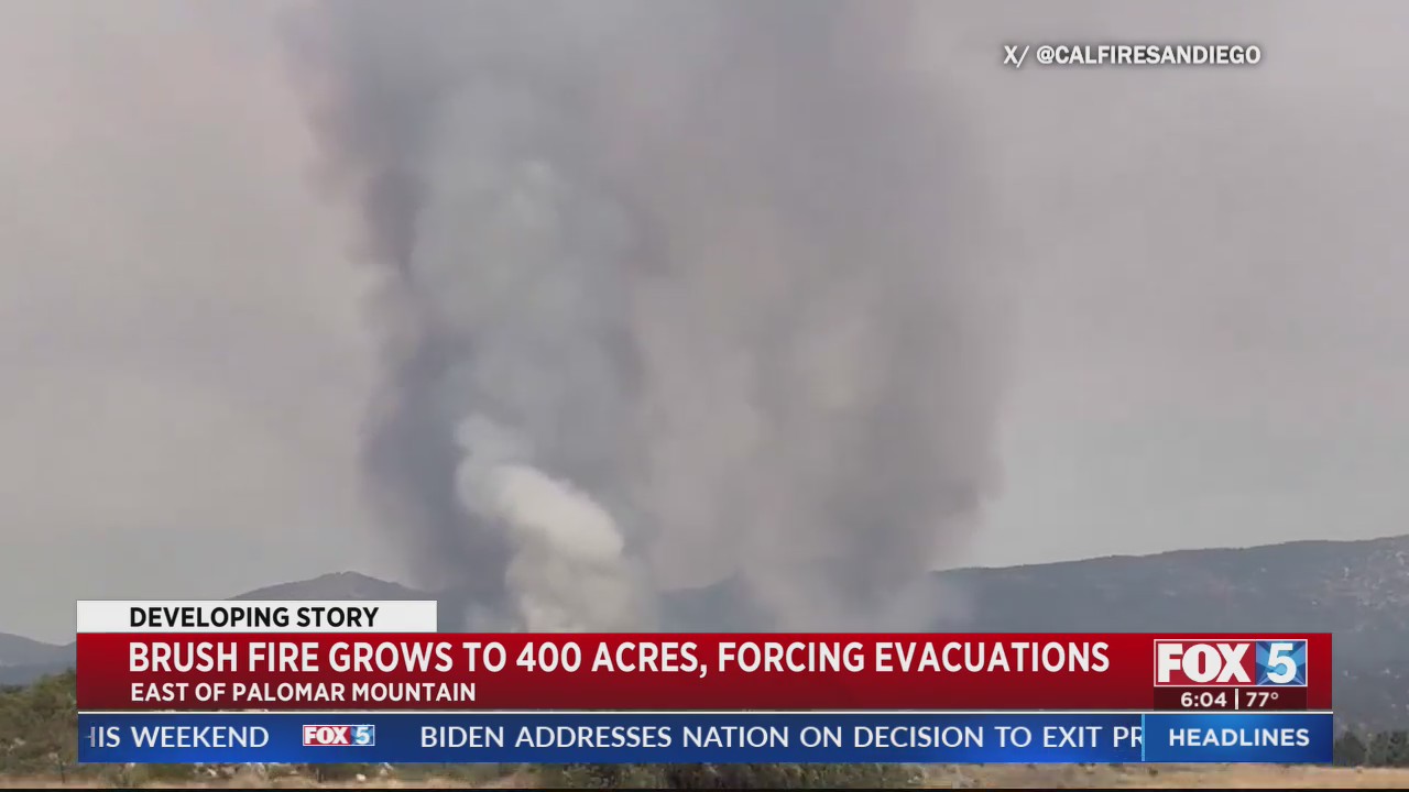 Brush fire grows to 400 acres, forces evacuations – FOX 5 San Diego ...