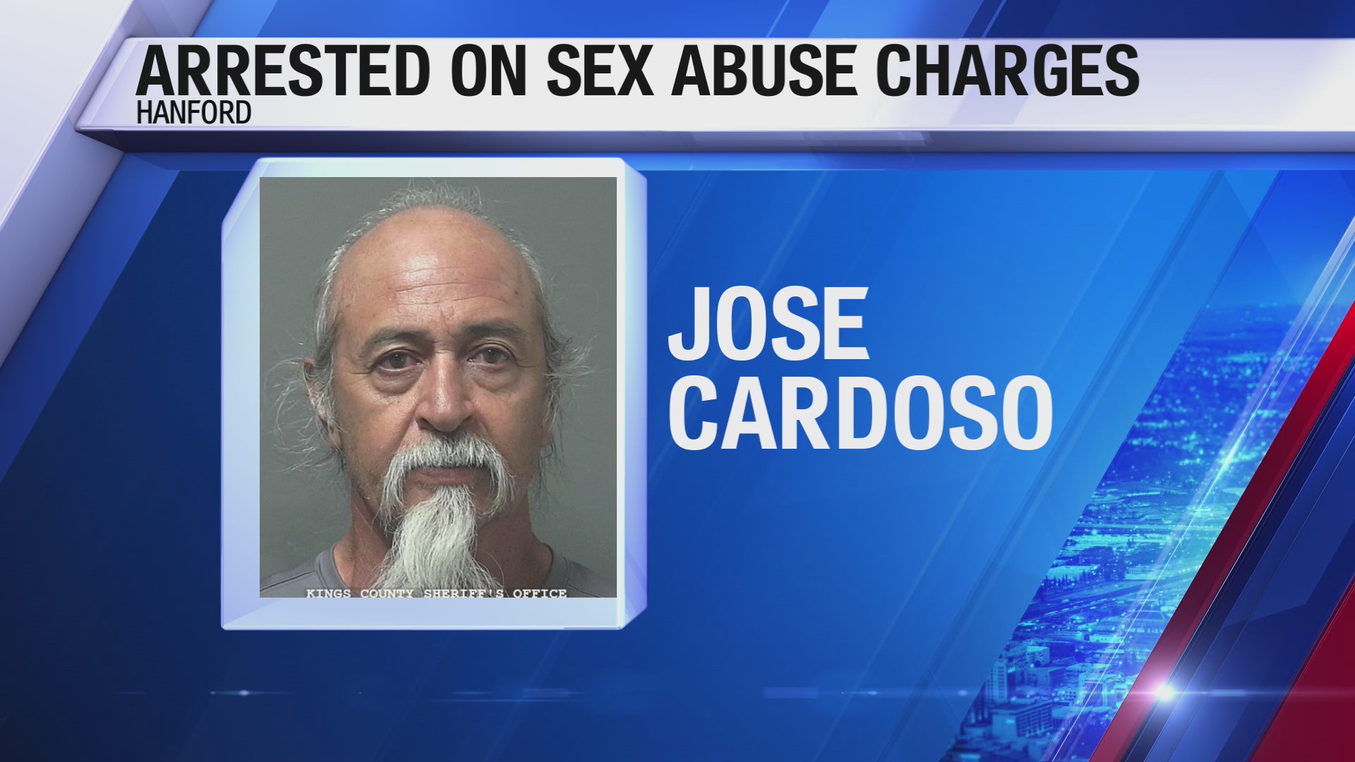 Hanford man arrested for sex abuse; police seek victims, officers say ...