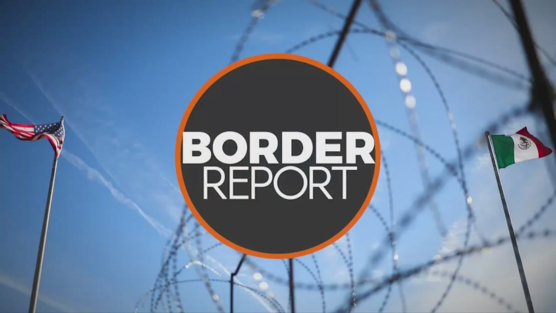 Border Report Live: Going After the Cartels on Land and Sea – BorderReport