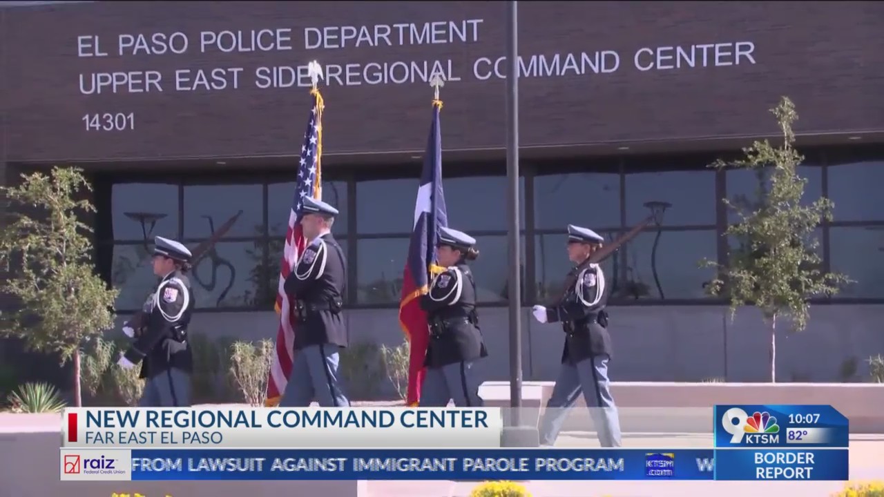 EPPD opens new far East regional command center – KTSM 9 News