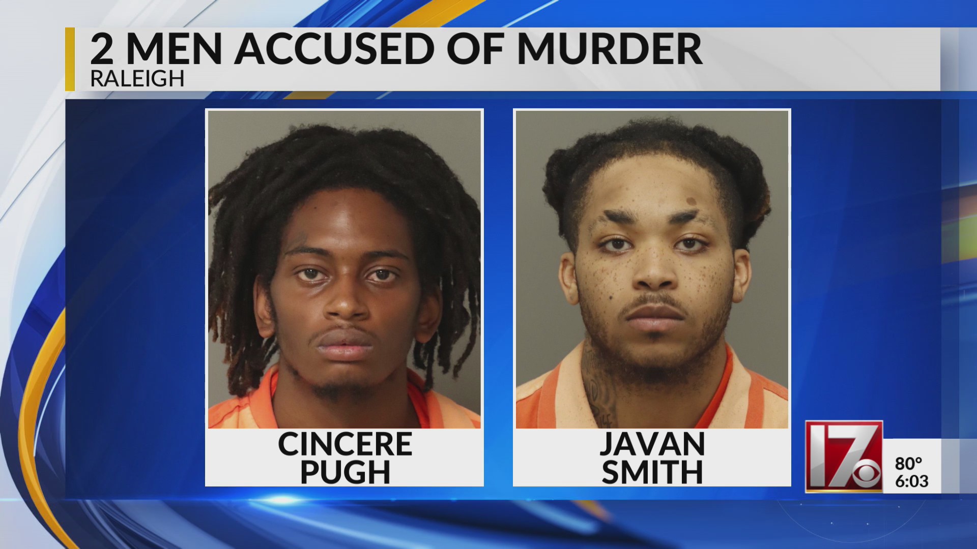 Two men accused of murdering fellow robbery suspect in Raleigh – CBS17.com