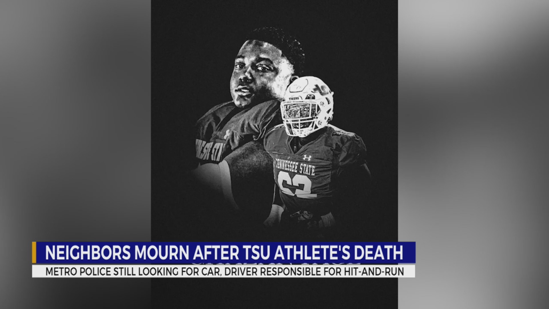 Neighbors mourn after TSU athlete killed in hit-and-run crash on ...