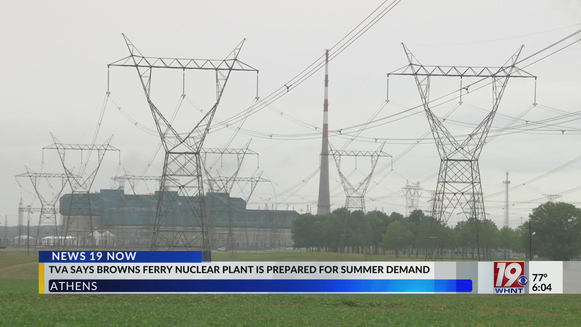 TVA Says Browns Ferry Nuclear Plant Prepared for Summer | July 19, 2024 |  News 19 at 6 p.m.