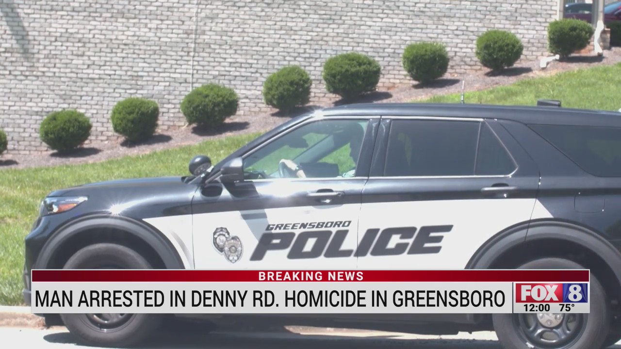 Man arrested in Denny Rd. homicide in Greensboro – FOX8 WGHP