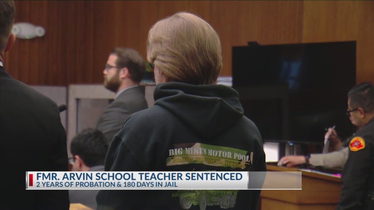 Former Arvin High School teacher sentenced to 2 years and 180 days in ...