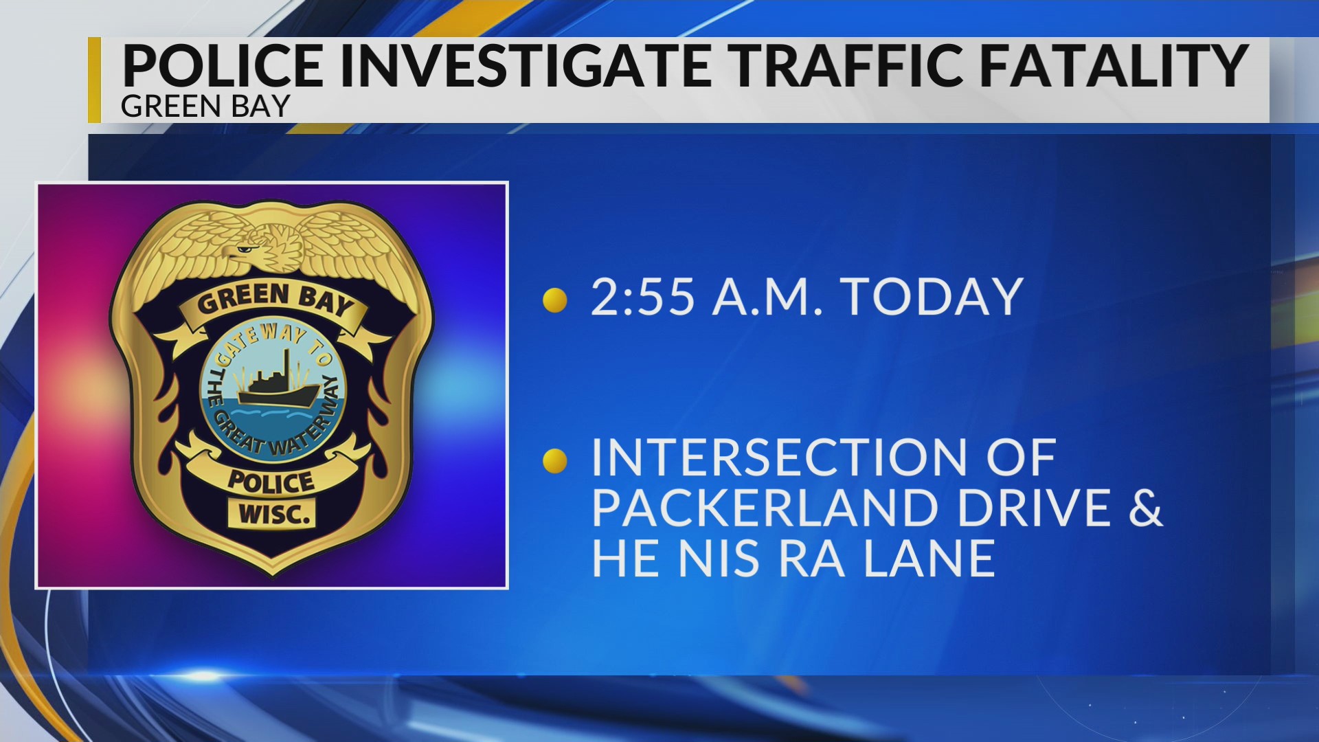 Green Bay woman killed in early morning traffic incident, police ...