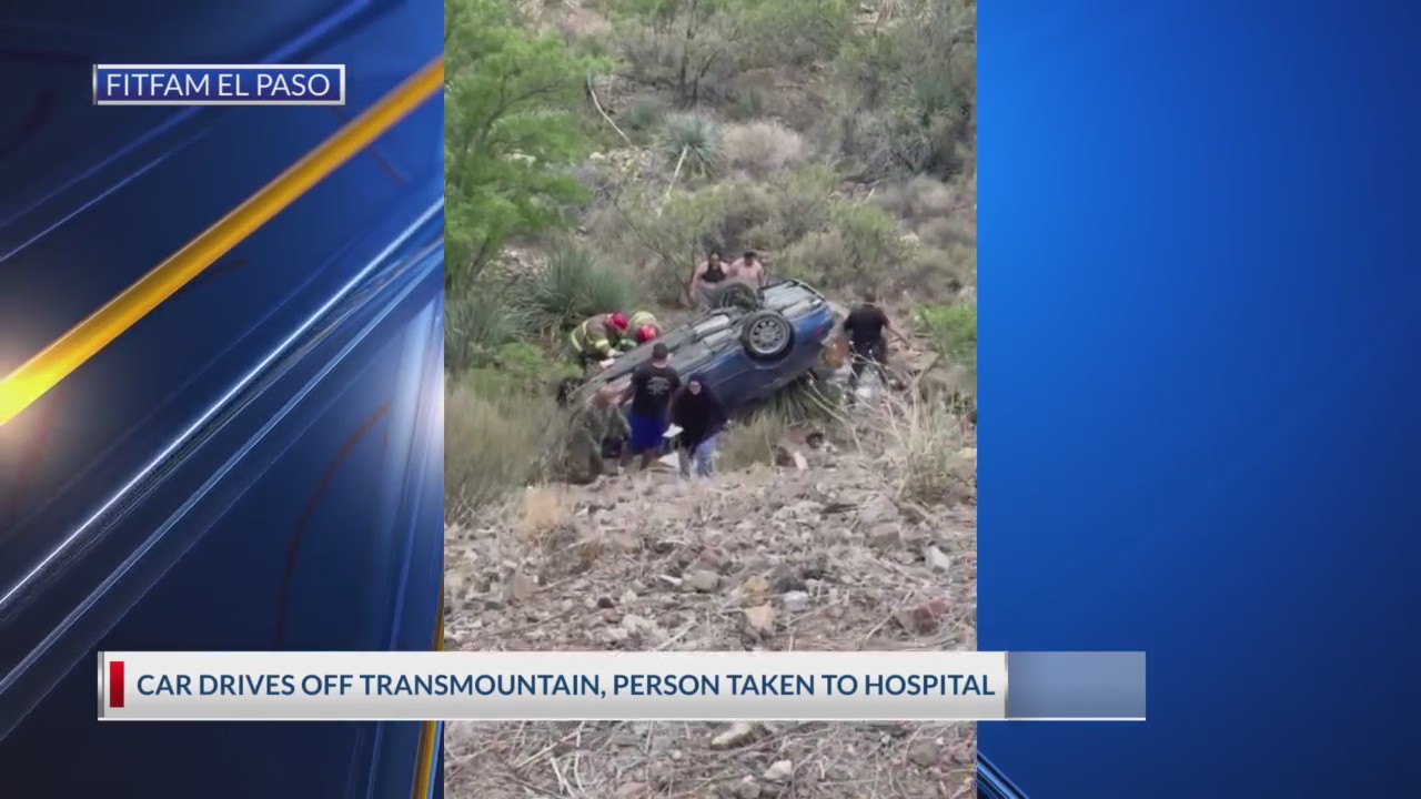 El Paso Fire rescues person after car goes off mountain – KTSM 9 News