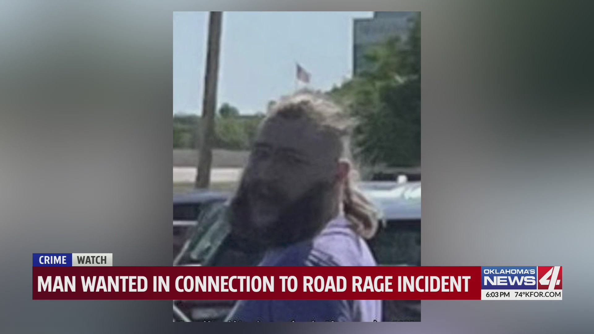 Man wanted in connection to road rage incident – KFOR.com Oklahoma City