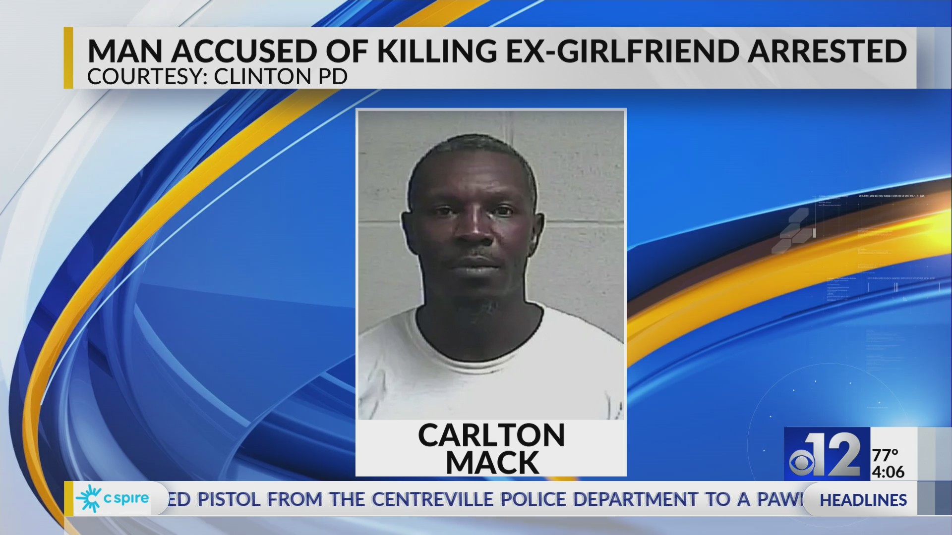 Man accused of killing ex-girlfriend in Clinton arrested – WJTV