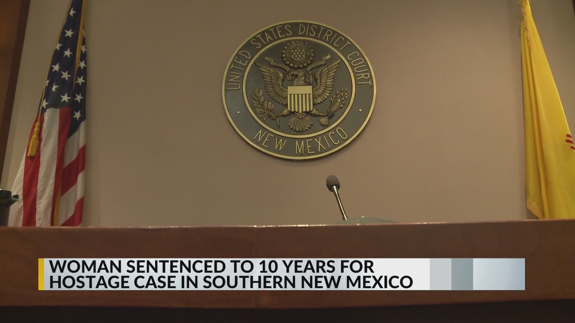 El Paso woman sentenced for hostage case in southern New Mexico – KRQE ...