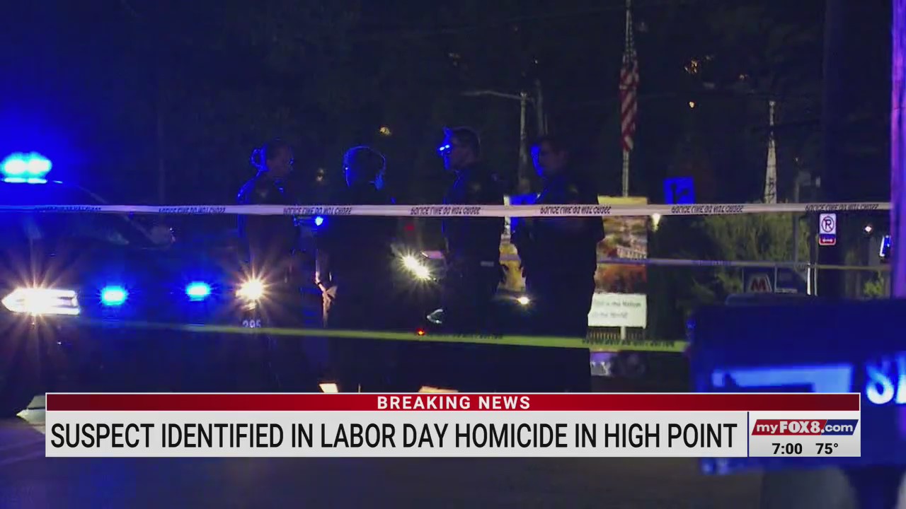 Suspect identified in Labor Day homicide in High Point – FOX8 WGHP