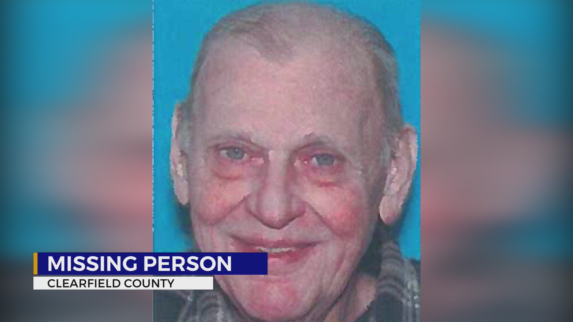 Police search for missing endangered man in Clearfield County – WTAJ ...