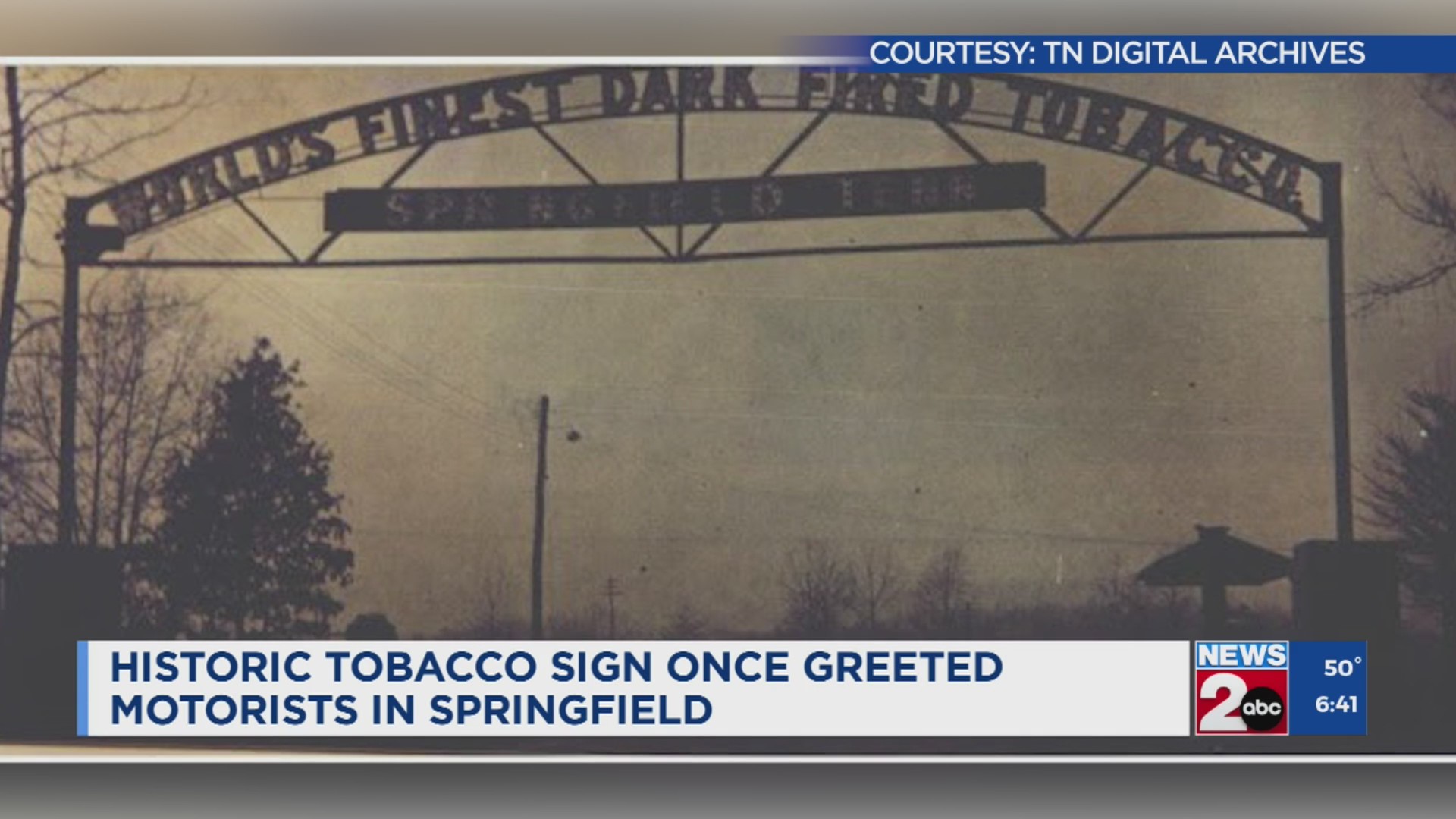 Springfield Tn Sign Historic tobacco sign once greeted motorists in Springfield, TN – WKRN ...