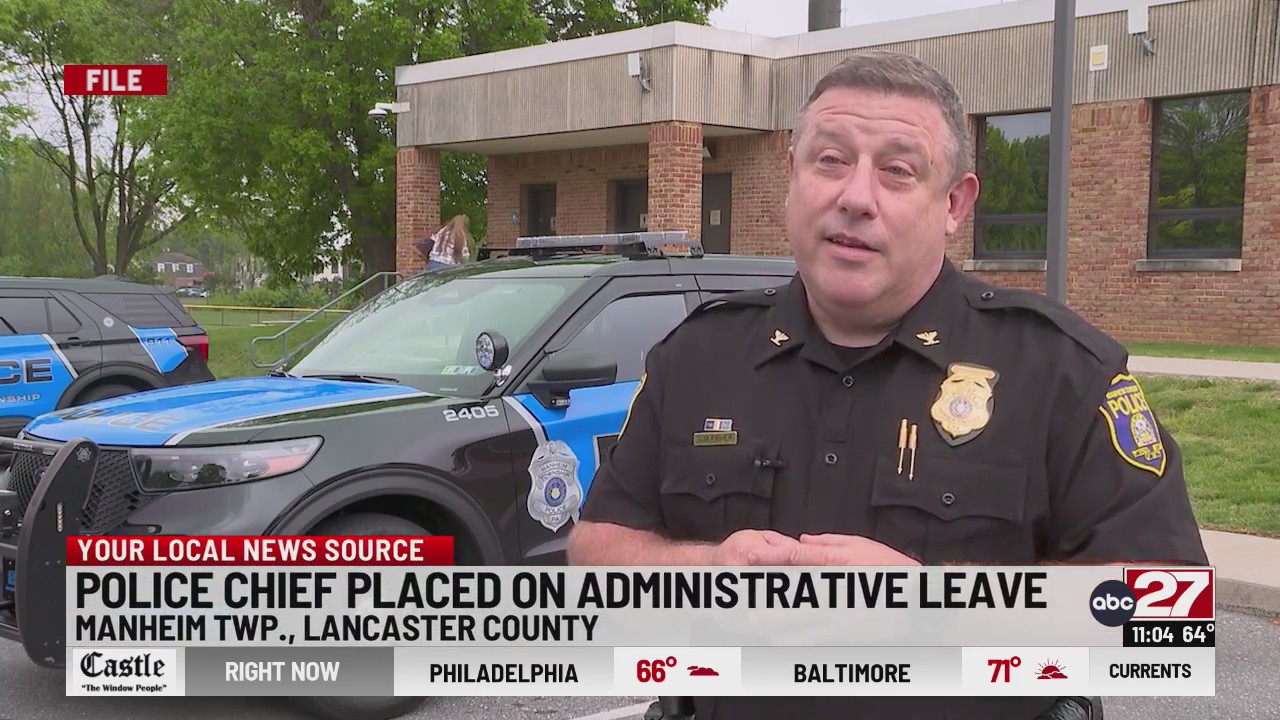 Police chief in Lancaster County placed on administrative leave – ABC27
