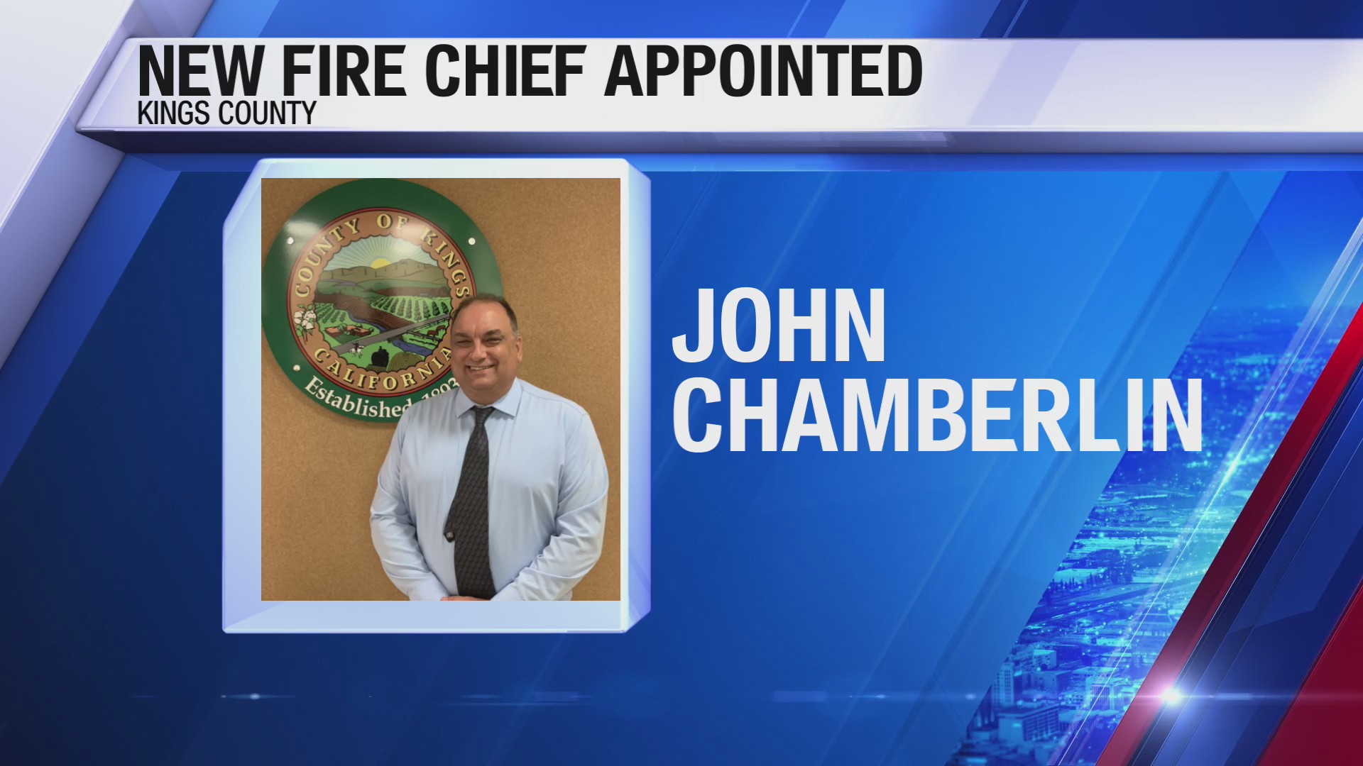 Meet the new Kings County fire chief – CBS47 and KSEE24 | News from ...