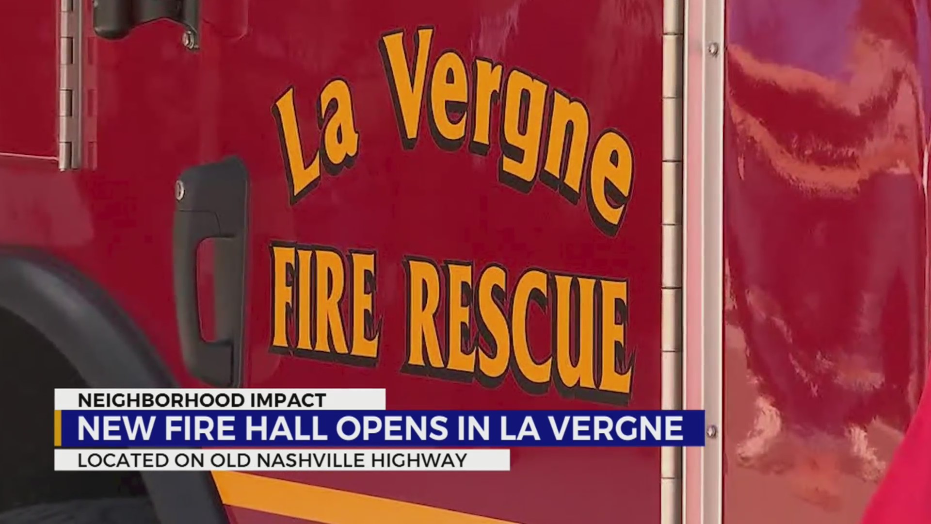Neighborhood Impact: New fire hall opens in La Vergne – WKRN News 2