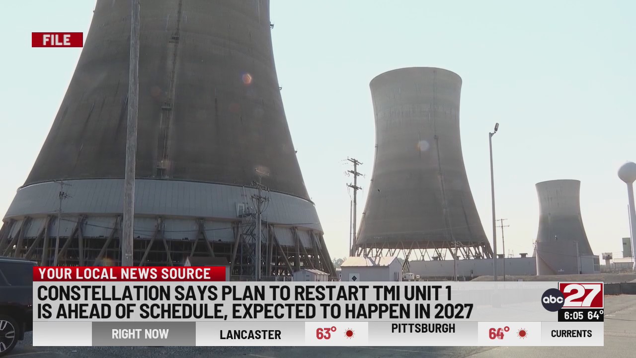 TMI restart ahead of schedule, set to happen 2027 – ABC27