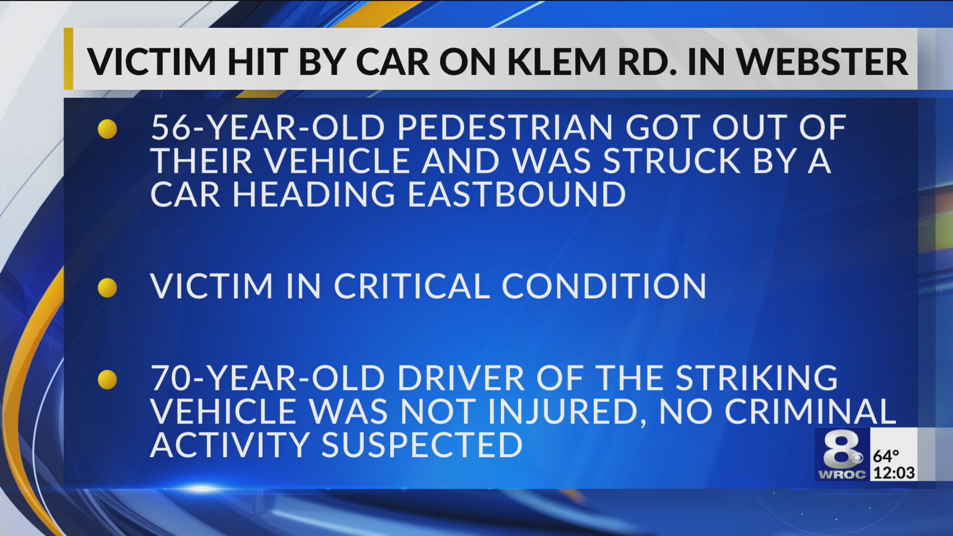 Pedestrian in critical condition after getting struck by car on Klem ...