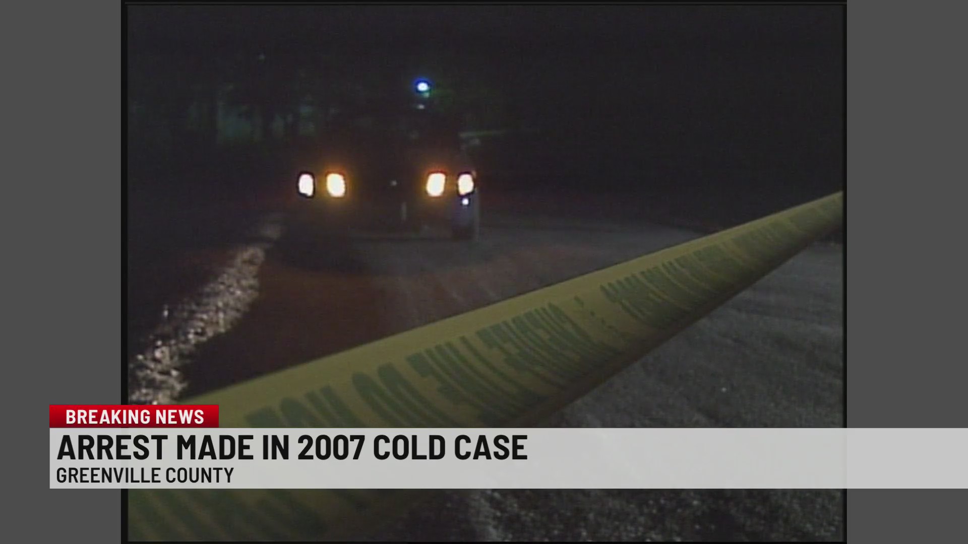 Arrest made in 18-year-old, Upstate cold case murder – WSPA 7NEWS