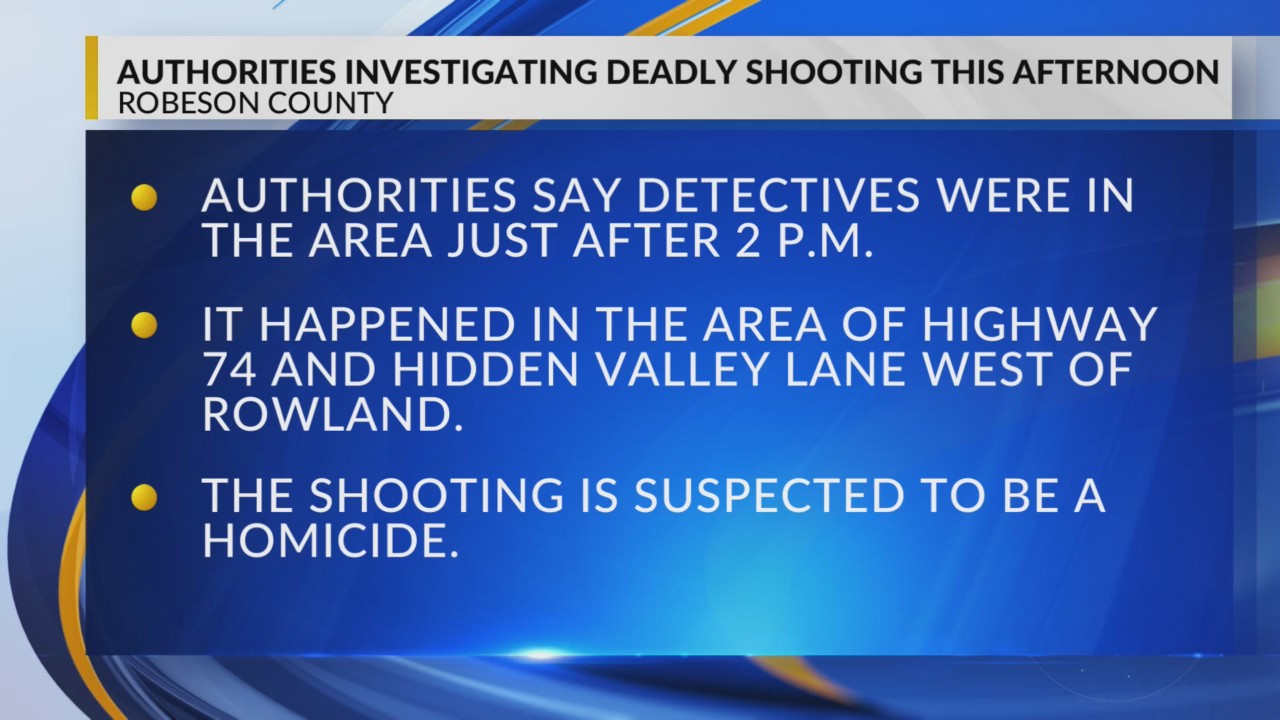 Robeson County authorities investigating deadly shooting near Rowland ...