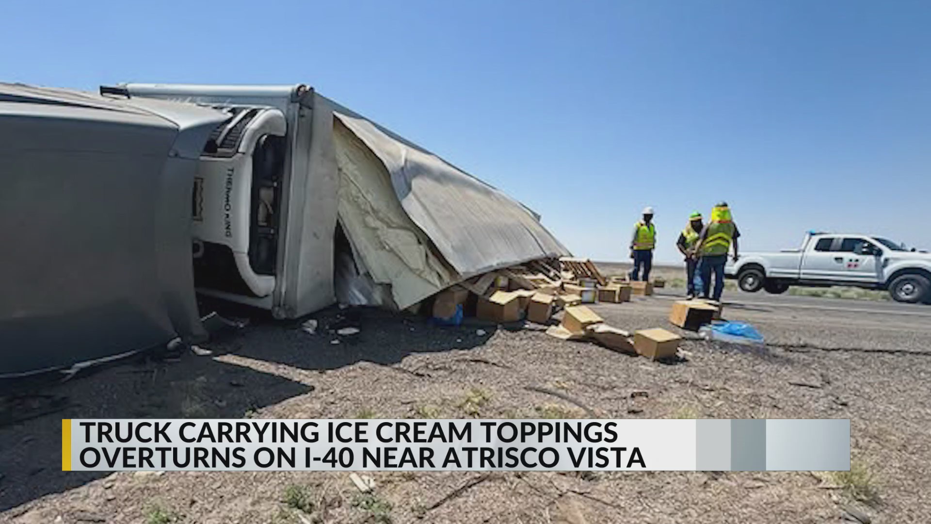 Semi carrying ice cream toppings overturns on I-40 near Atrisco Vista ...