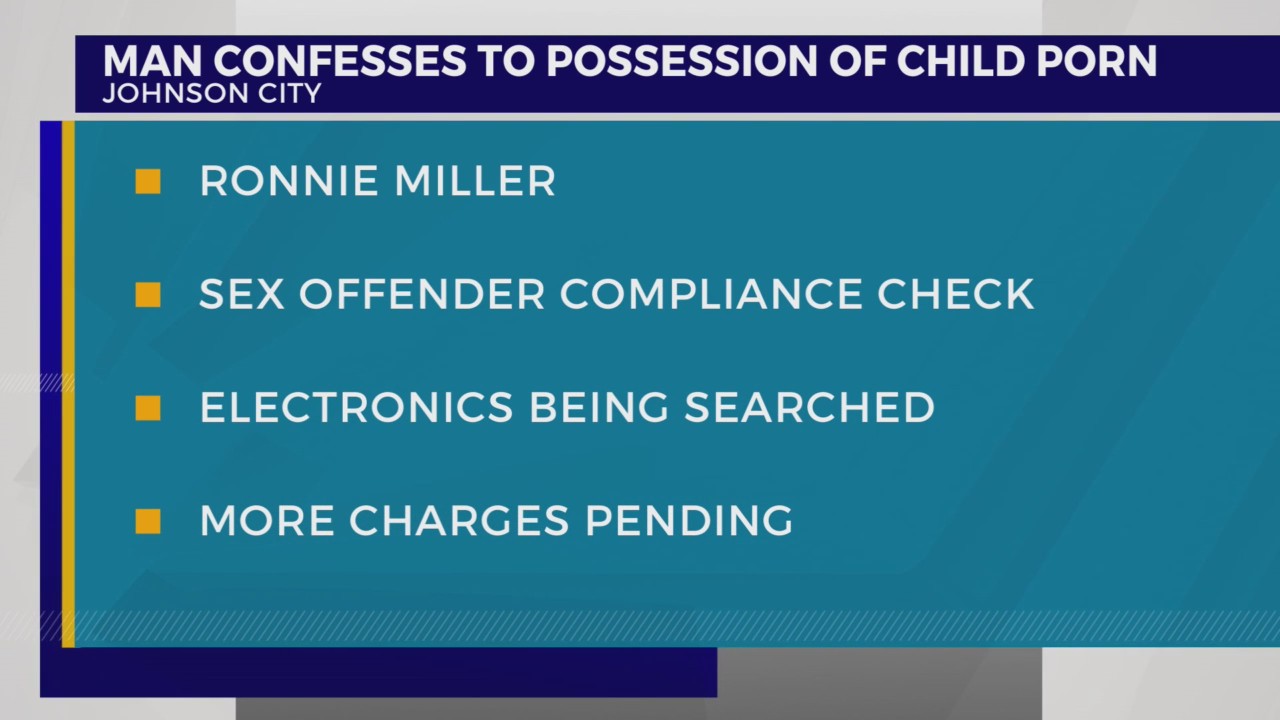 Police: Johnson City man confesses to having child pornography – WJHL ...