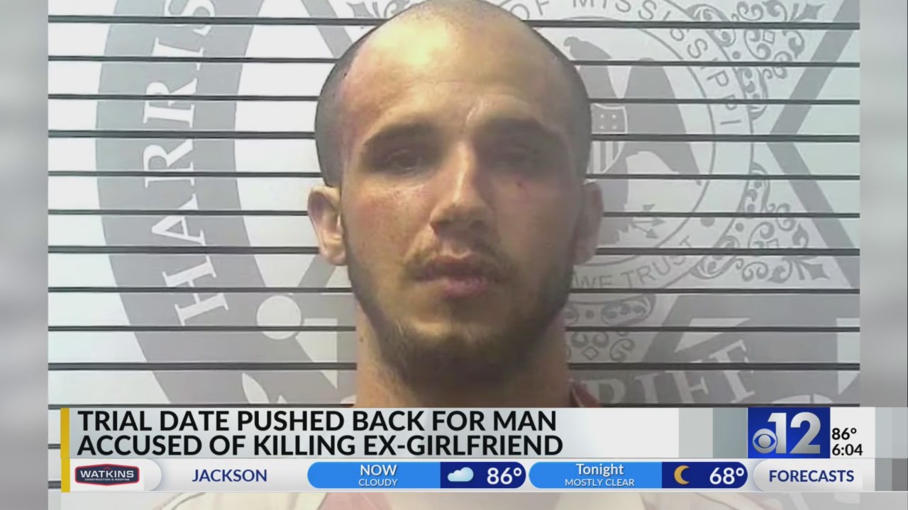 Trial date pushed back for man accused of killing ex-girlfriend in ...