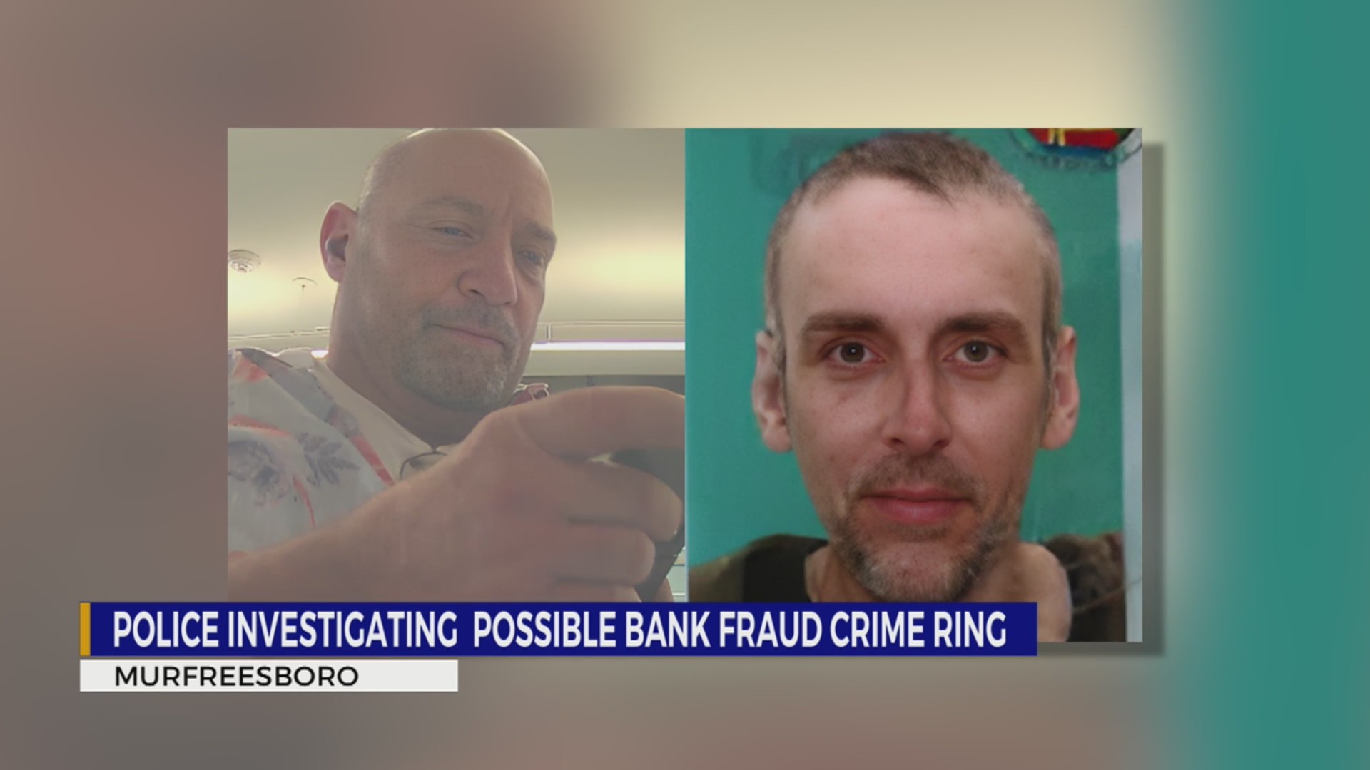 Police investigating potential bank fraud crime ring in Murfreesboro ...