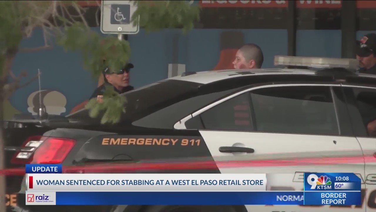Woman sentenced for stabbing at a West El Paso retail store – KTSM 9 News