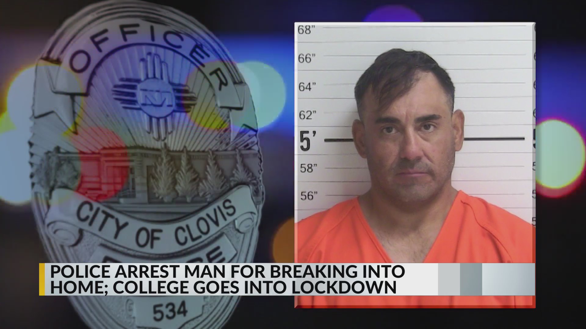 Clovis police arrest man for breaking into home – KRQE NEWS 13 ...
