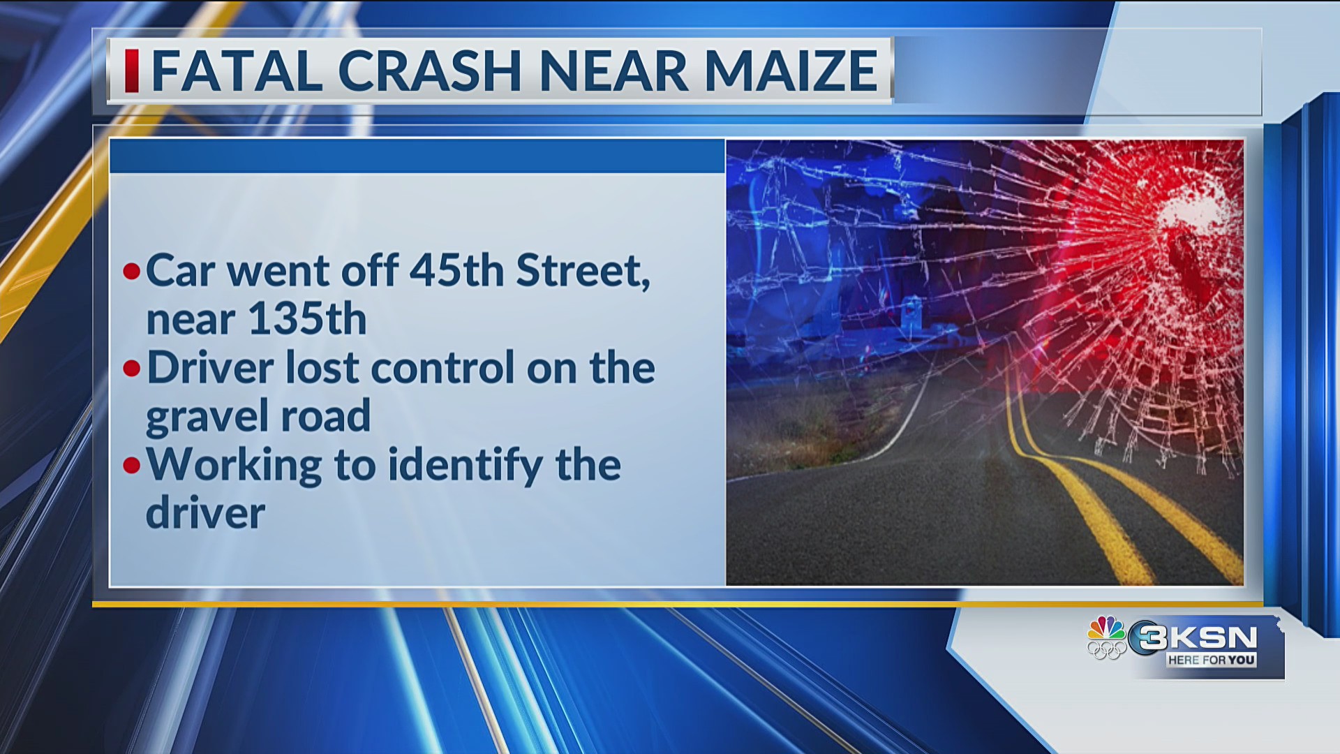 Driver killed when car crashes into tree, catches fire west of Maize ...