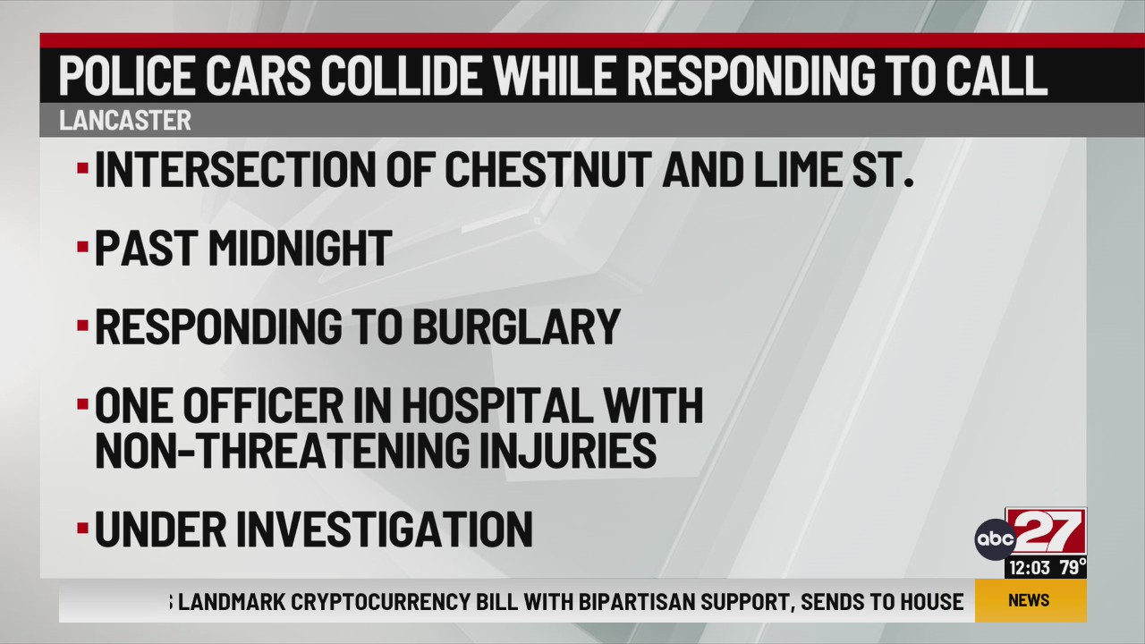 Officer injured after police cruisers collide in Lancaster County – ABC27
