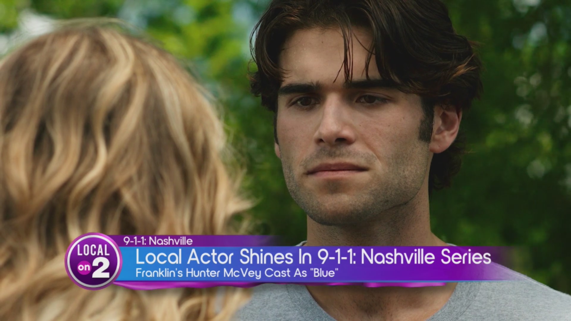 <a href="https://www.wkrn.com/video/9-1-1nashville-hunter-mcvey-blue-stops-by/11239060/">9-1-1:Nashville: Hunter McVey "Blue" Stops By</a>